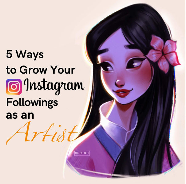 5 Ways to Grow Your Instagram Followings as an Artist